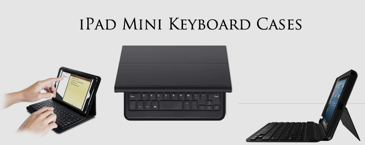 iPad Mini Keyboard Cases